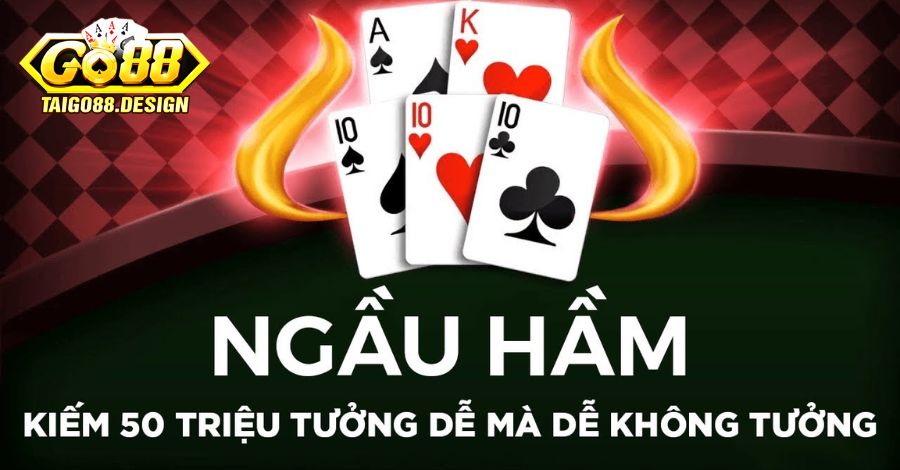 Một số lưu ý quan trọng trong cách chơi ngầu hầm